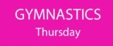 Thursday 4.00 - 4.45pm GYMNASTICS Summer Term 2026