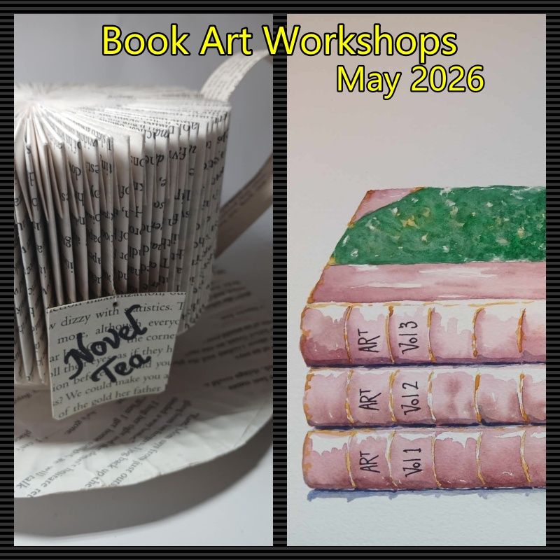 Book Art Workshops - &quot;Art of the Book Exhibition&quot; - May 2026