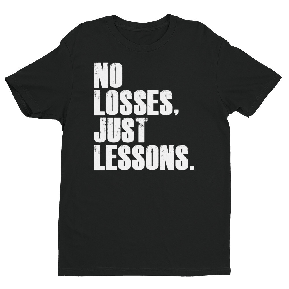 No Losses T-shirt
