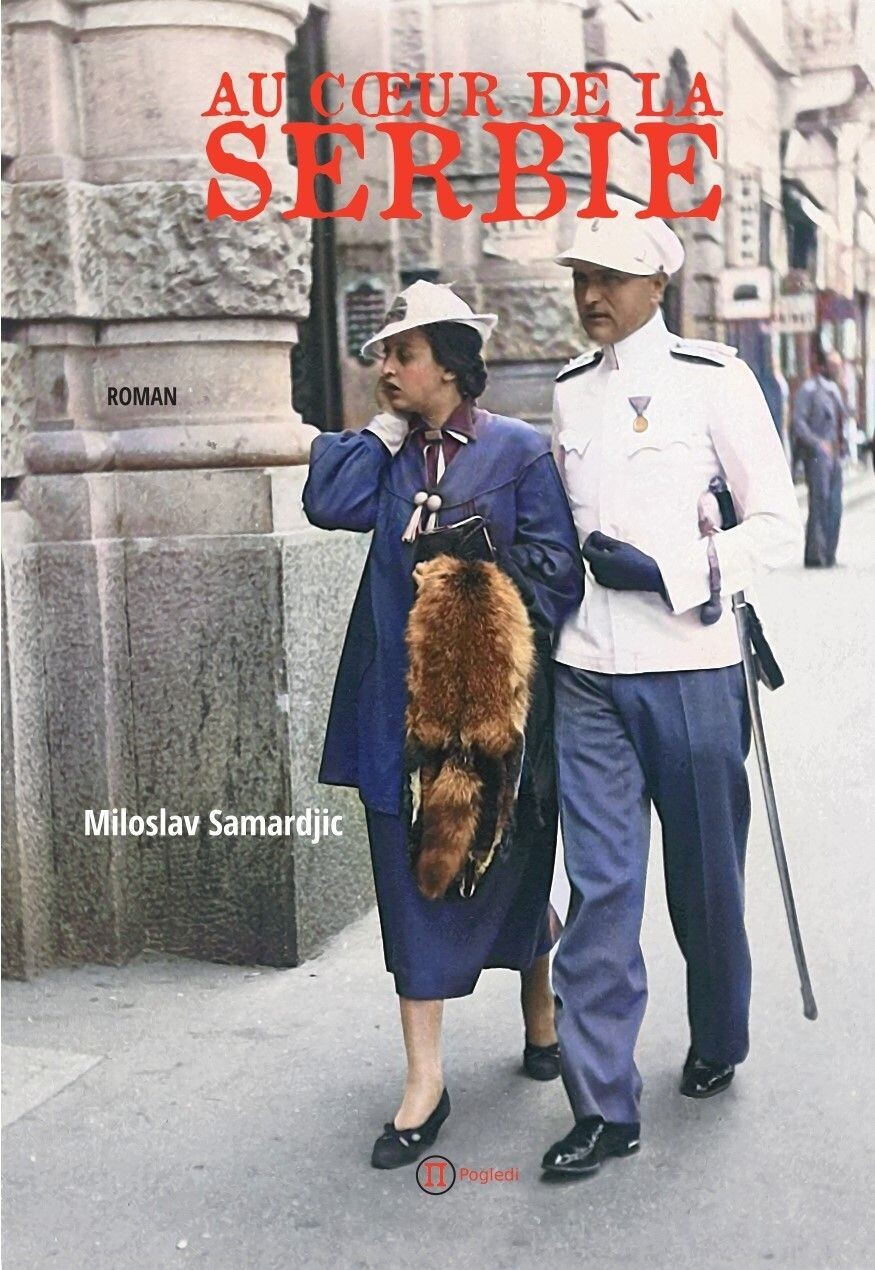 "Au Cœur de la Serbie" - un roman de Miloslav SAMARDJIC