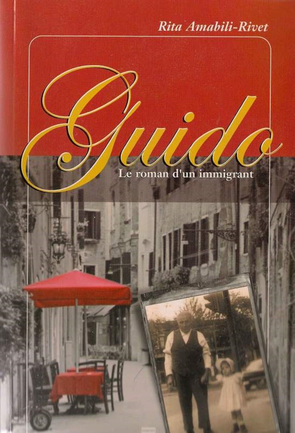 Guido, le roman d'un immigrant
