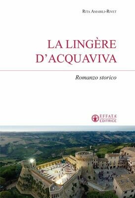 La lingère d'Acquaviva - Romanzo storico