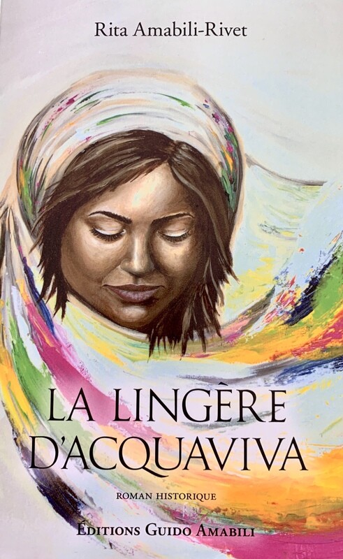 La lingère d'Acquaviva - Roman historique