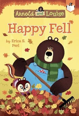 ARNOLD & LOUISE SERIES: Happy Fell by Erica S. Perl