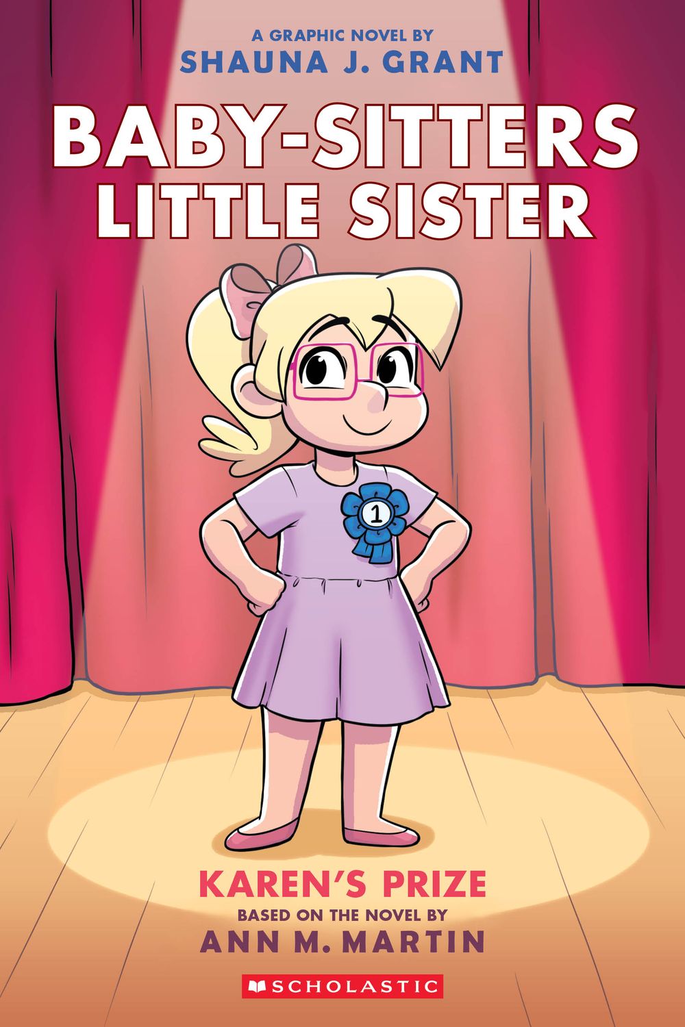 Baby-Sitters Little Sister Karen’s Prize by  Shauna J. Grant
