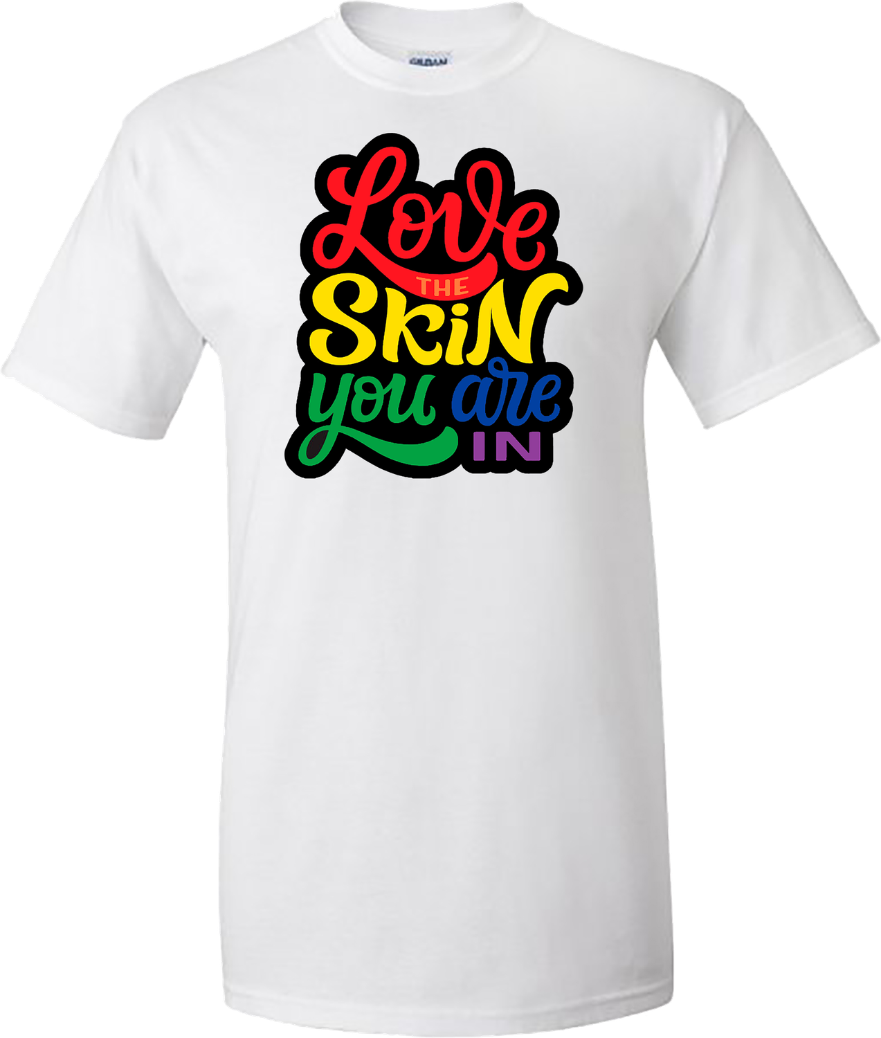 Love The Skin You Are In T-Shirt