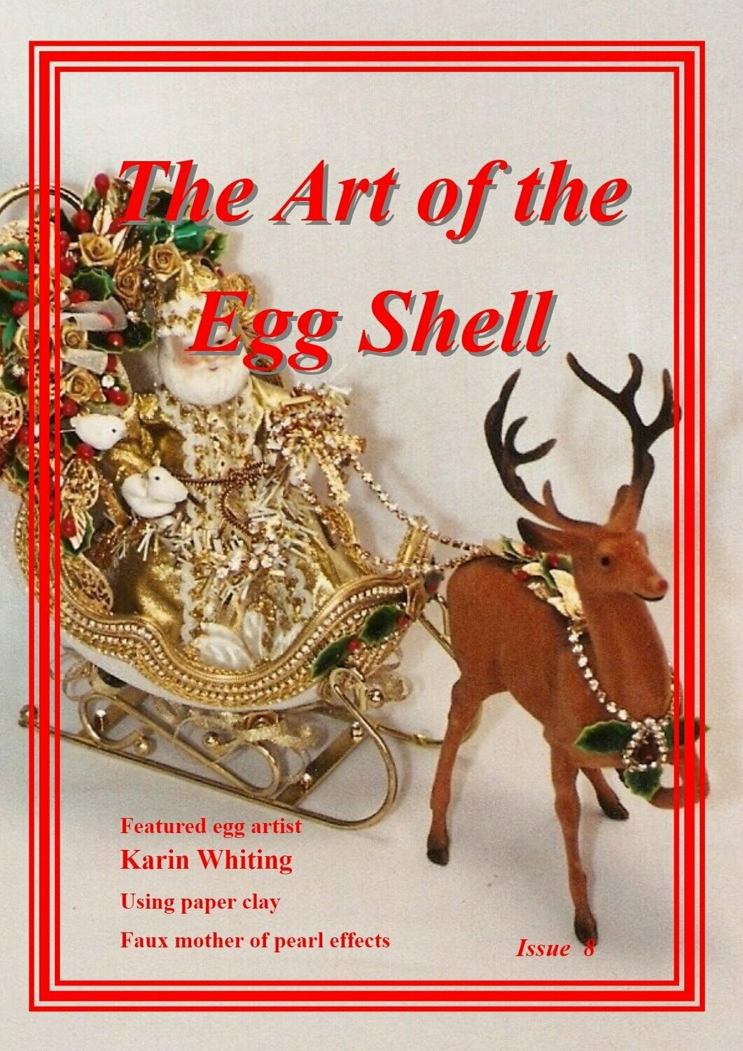 PDF Downloadable - The Art of the Egg Shell - Issue 8
