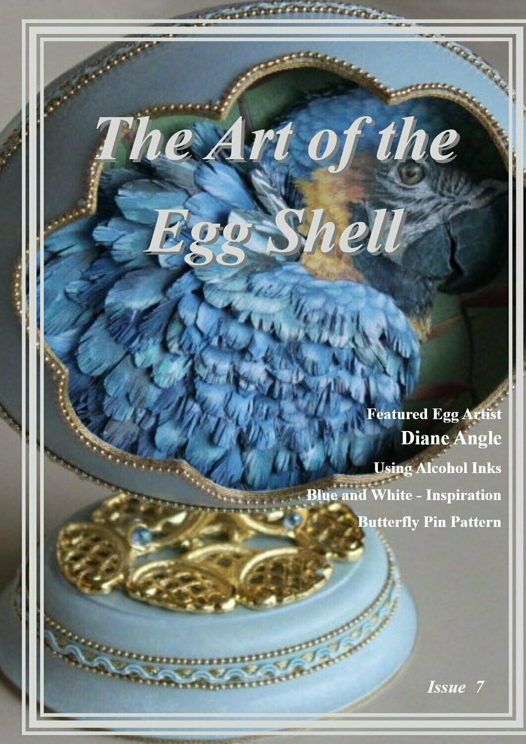 PDF Downloadable - The Art of the Egg Shell - Issue 7