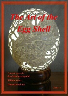 PDF Downloadable - The Art of the Egg Shell - Issue 6