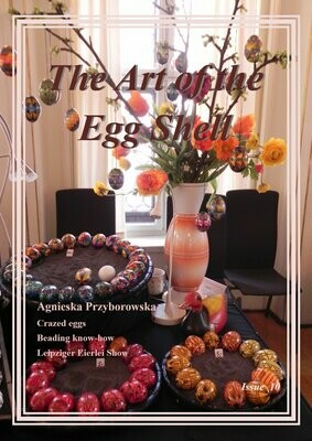 PDF Downloadable - The Art of the Egg Shell - Issue 10