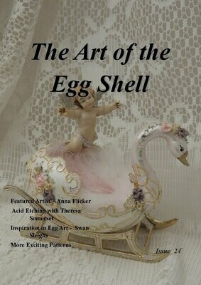 PDF Downloadable - The Art of the Egg Shell - Issue 24