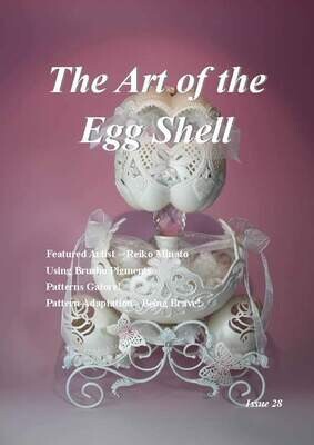 PDF Downloadable - The Art of the Egg Shell - Issue 28