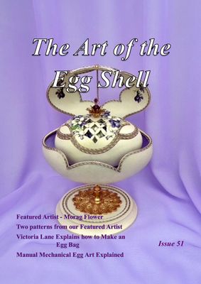 PDF Downloadable - The Art of the Egg Shell - Issue 51 PDF Downloadable - The Art of the Egg Shell - Issue 51