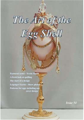 PDF Downloadable - The Art of the Egg Shell - Issue 54 PDF Downloadable - The Art of the Egg Shell - Issue 54