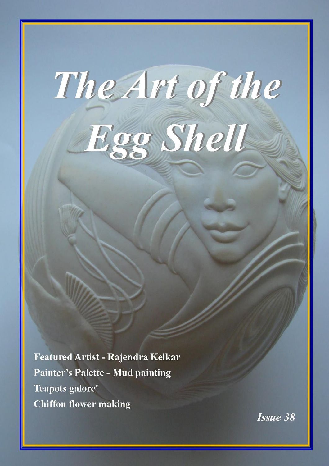 PDF Downloadable - The Art of the Egg Shell - Issue 38 PDF Downloadable - The Art of the Egg Shell - Issue 38