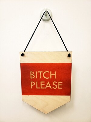 Wall Hanging, Bitch Please - Red