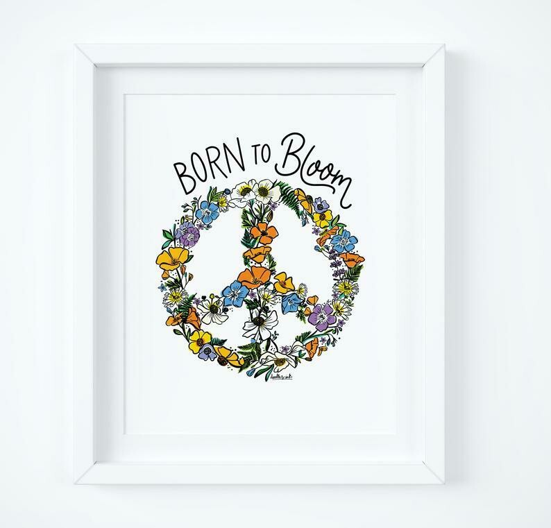 Born To Bloom - Peace Sign, 8x10 Print