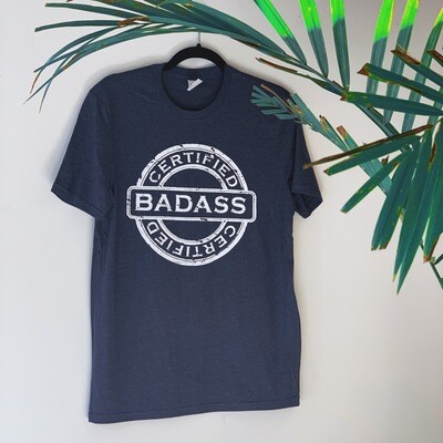 SALE - Certified Badass, Rebel Blue Masc Tee