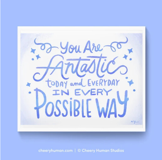 Art Print, Everyday Pep Talks - Fantastic Today and Everyday (8x10)