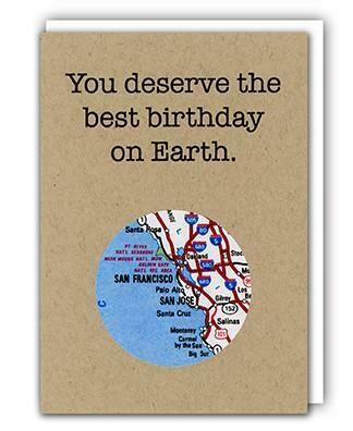 You Deserve The Best Birthday On Earth Card