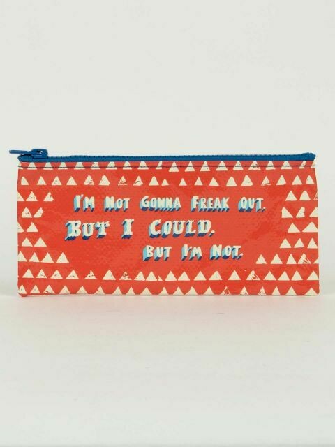 Not Gonna Freak Pencil Case Not Gonna Freak Pencil Case