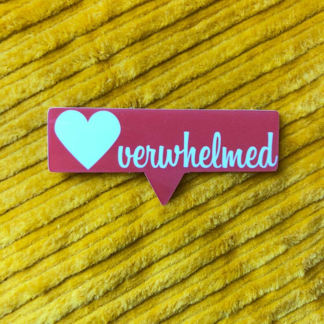 Overwhelmed Sticker Overwhelmed Sticker