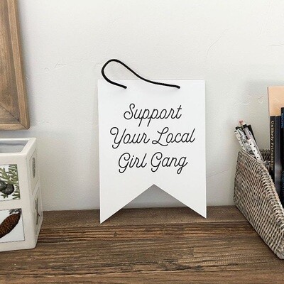 Pennant, Support Your Local Girl Gang