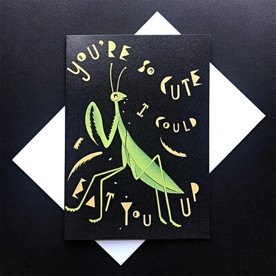 5x7 Love Greeting Card: You're So Cute (Mantis)