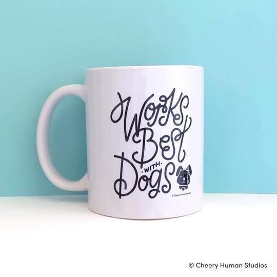 Mug, Works Best with Dogs