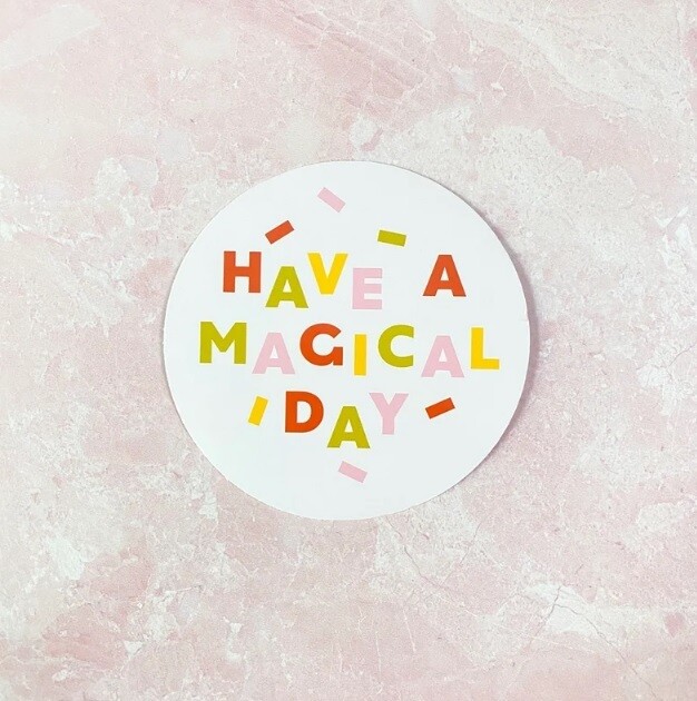 Have A Magical Day Sticker Have A Magical Day Sticker