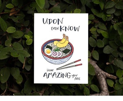 Udon Even Know (Love Card)