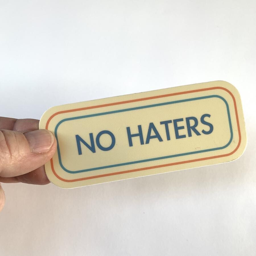 No Haters Sticker 3”
