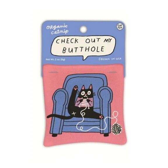 Catnip Cat Toy, Check Out My Butthole