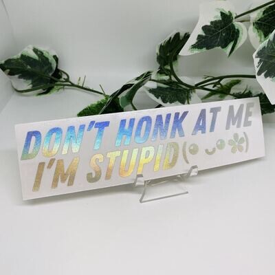 Don't Honk @ Me Sticker