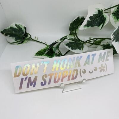 Don&#39;t Honk @ Me Sticker