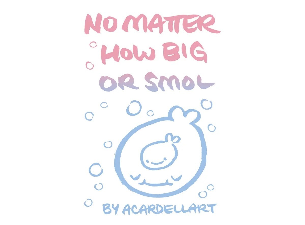No matter how big or smol Zine