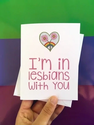 I'm In Lesbians With You Card