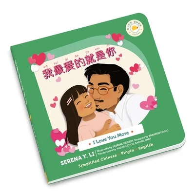 I Love You More Book, Simp. Chinese/Pinyin/English