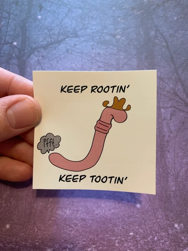 keep rootin keep tootin sticker