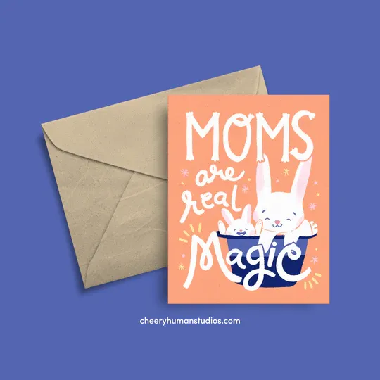 Mother&#39;s Day Card, Moms are Magic