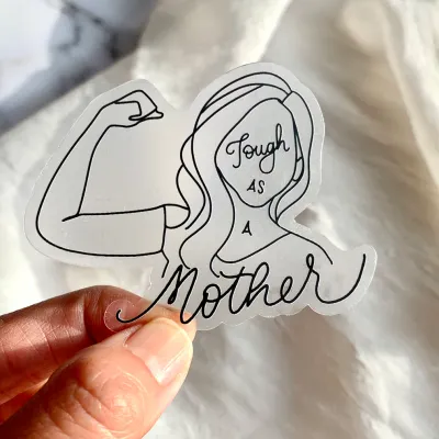 Tough As A Mother Sticker