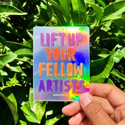 Sticker, Lift up your fellow artists