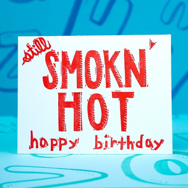 Smokn Hot Birthday Card