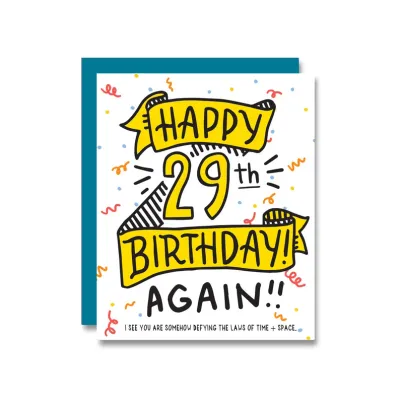 Happy 29th Birthday, Again! Card