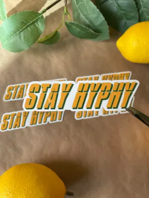Stay Hyphy Sticker