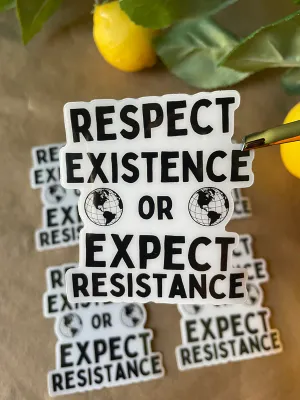 Respect or Expect Sticker