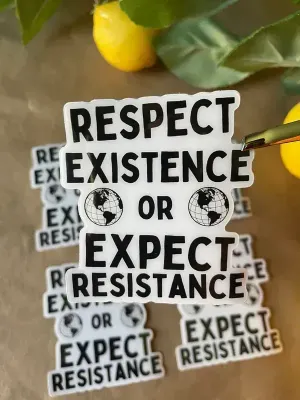 Respect or Expect Sticker