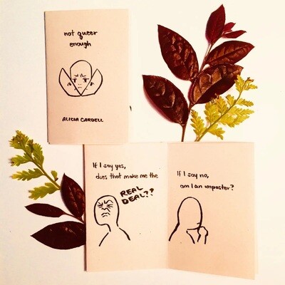 Not Queer Enough Zine Not Queer Enough Zine