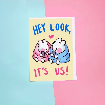 Hey Look, It's Us Bunny Card