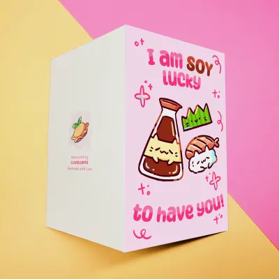 I'm Soy Lucky To Have You Card
